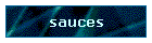 sauces